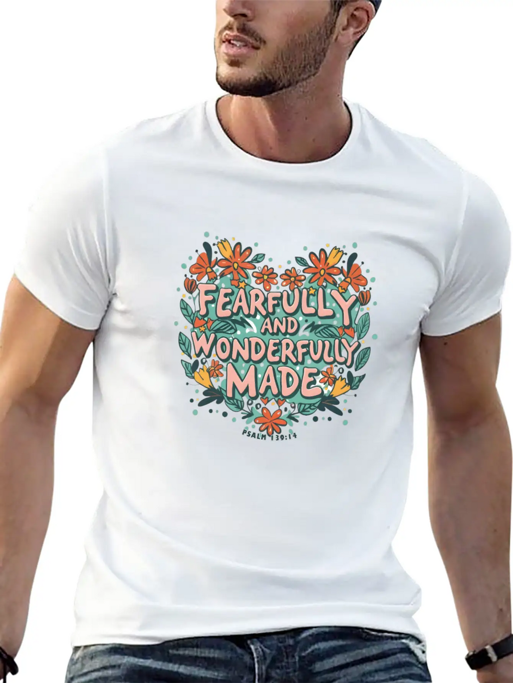 Fearfully And Wonderfully Made - Bible Verse Stylish Everyday T-Shirt – Unisex Basic Cotton Tee