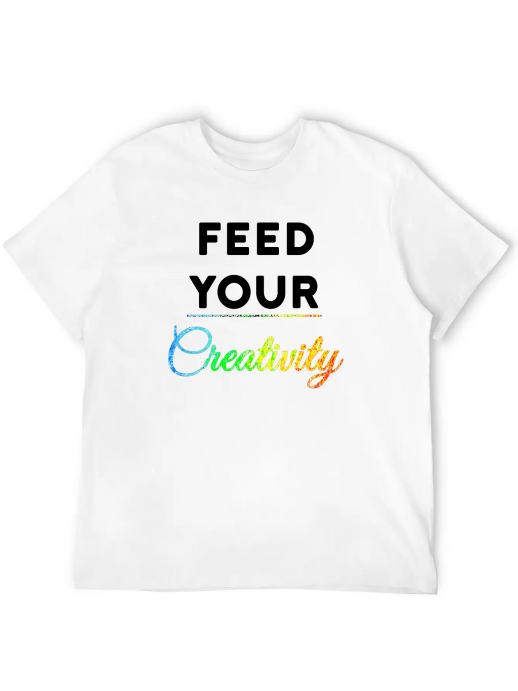 Feed Your Creativity Stylish Everyday T-Shirt – Unisex Basic Cotton Tee