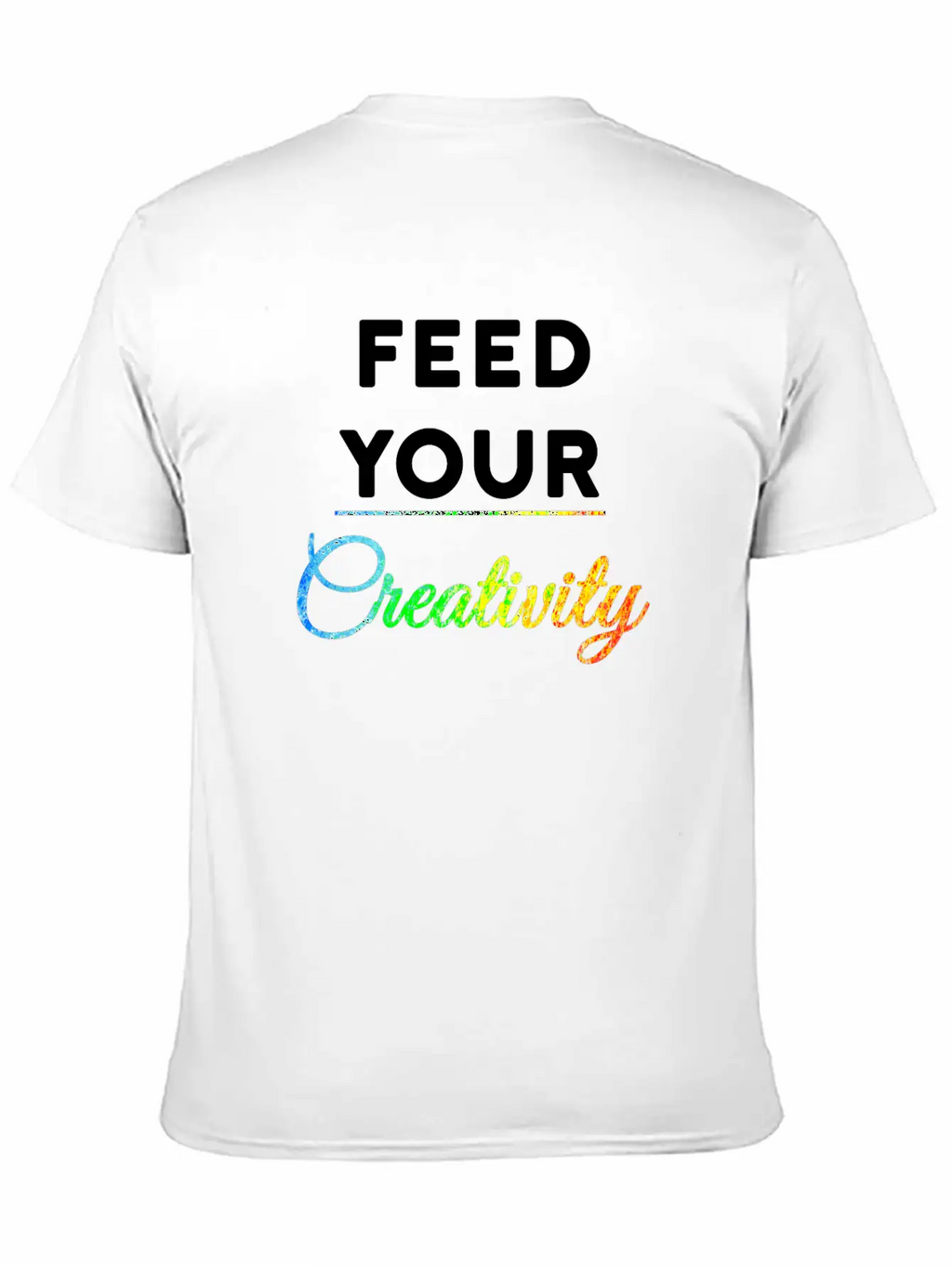 Feed Your Creativity Stylish Everyday T-Shirt – Unisex Basic Cotton Tee