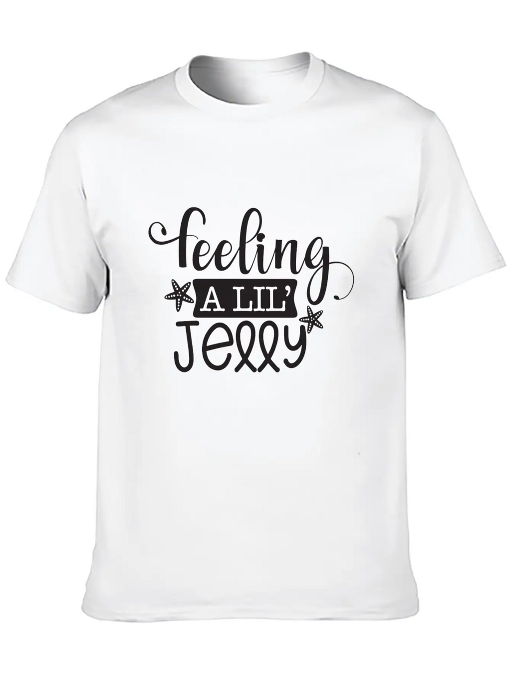 Feeling A Lil Jelly Classic Cotton Tee – Unisex Comfort For Any Season
