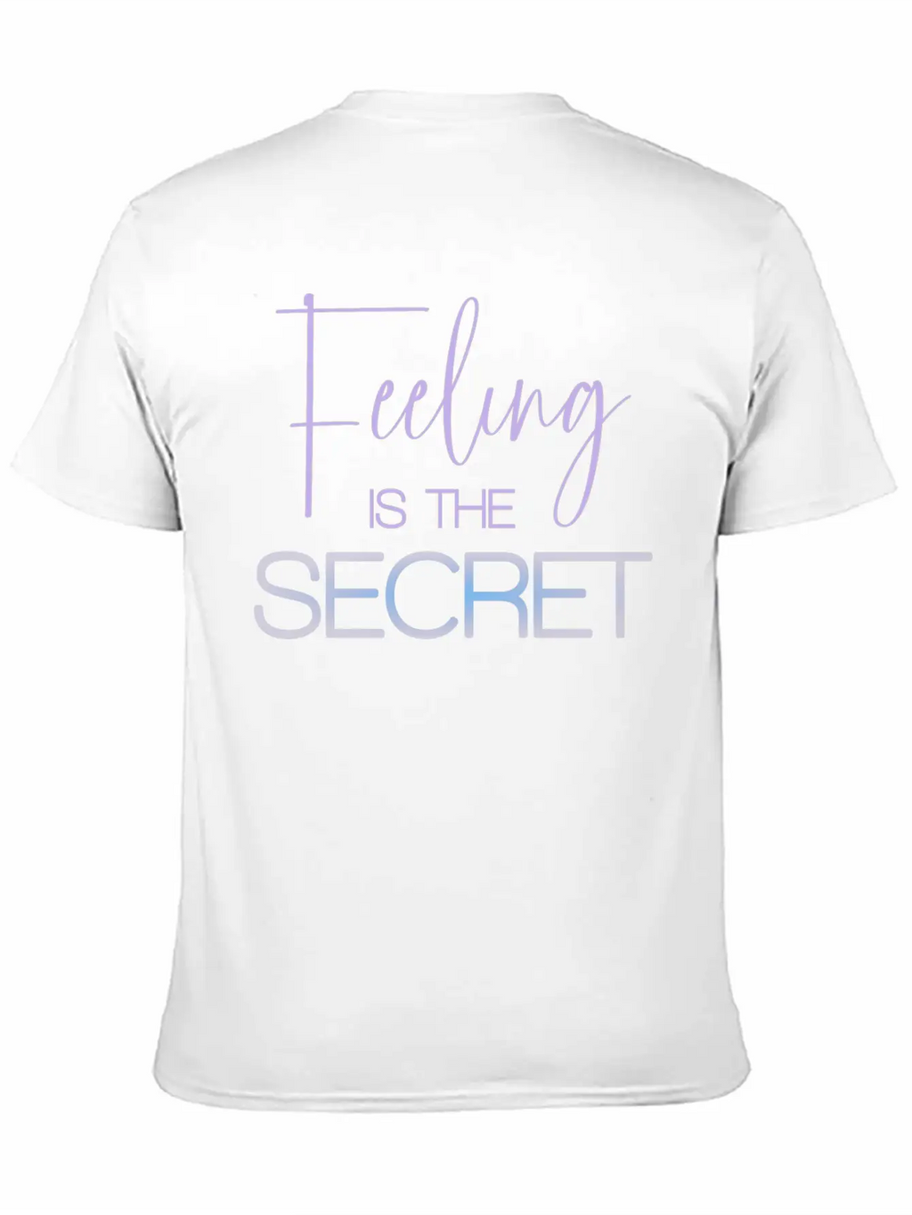 Feeling Is The Secret Purple Essential Unisex Summer Tee – Soft Cotton Casual Fit