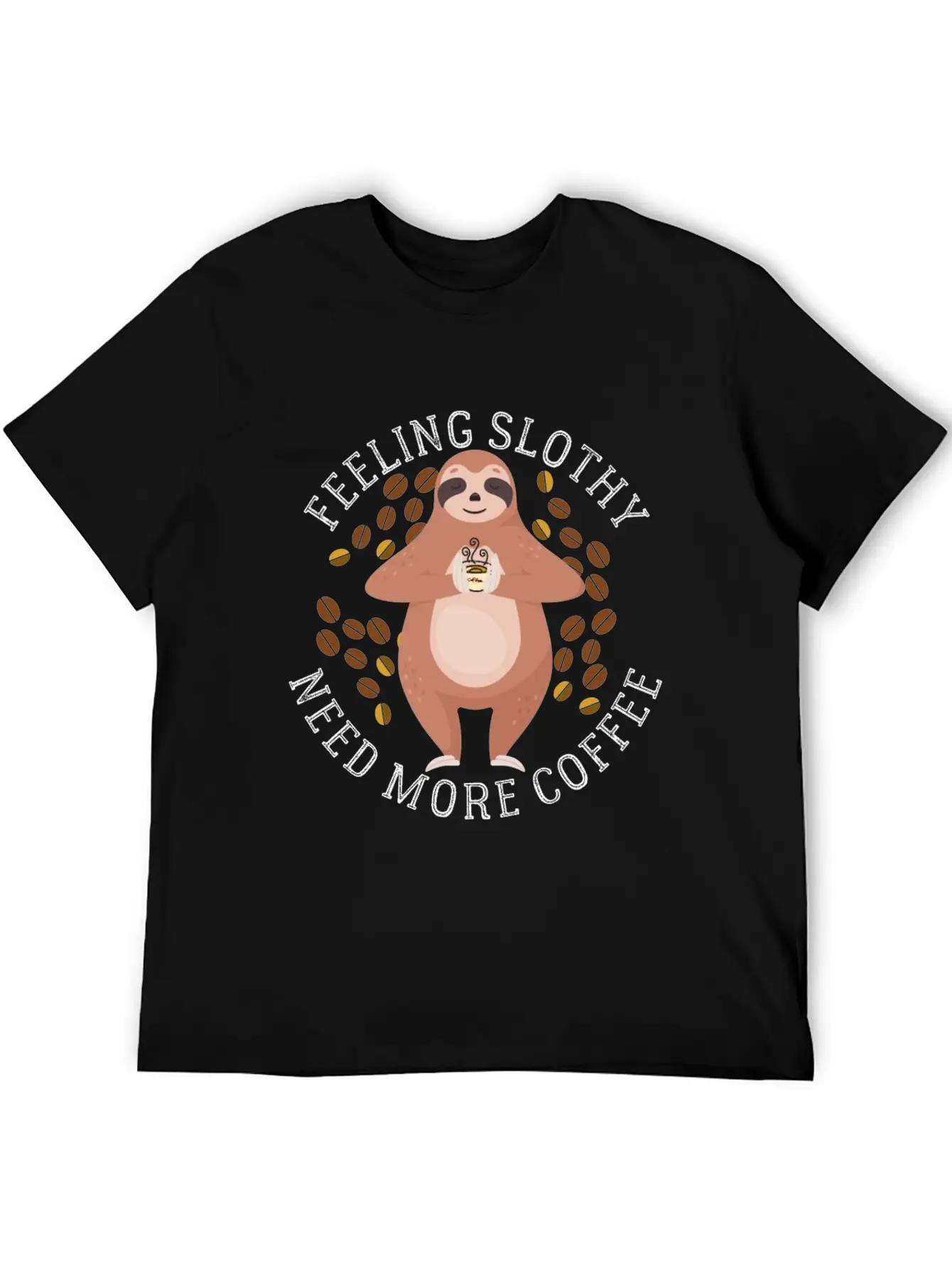 Feeling Slothy Need More Coffee Essential Cotton Tee For Daily Outfits – Unisex Style