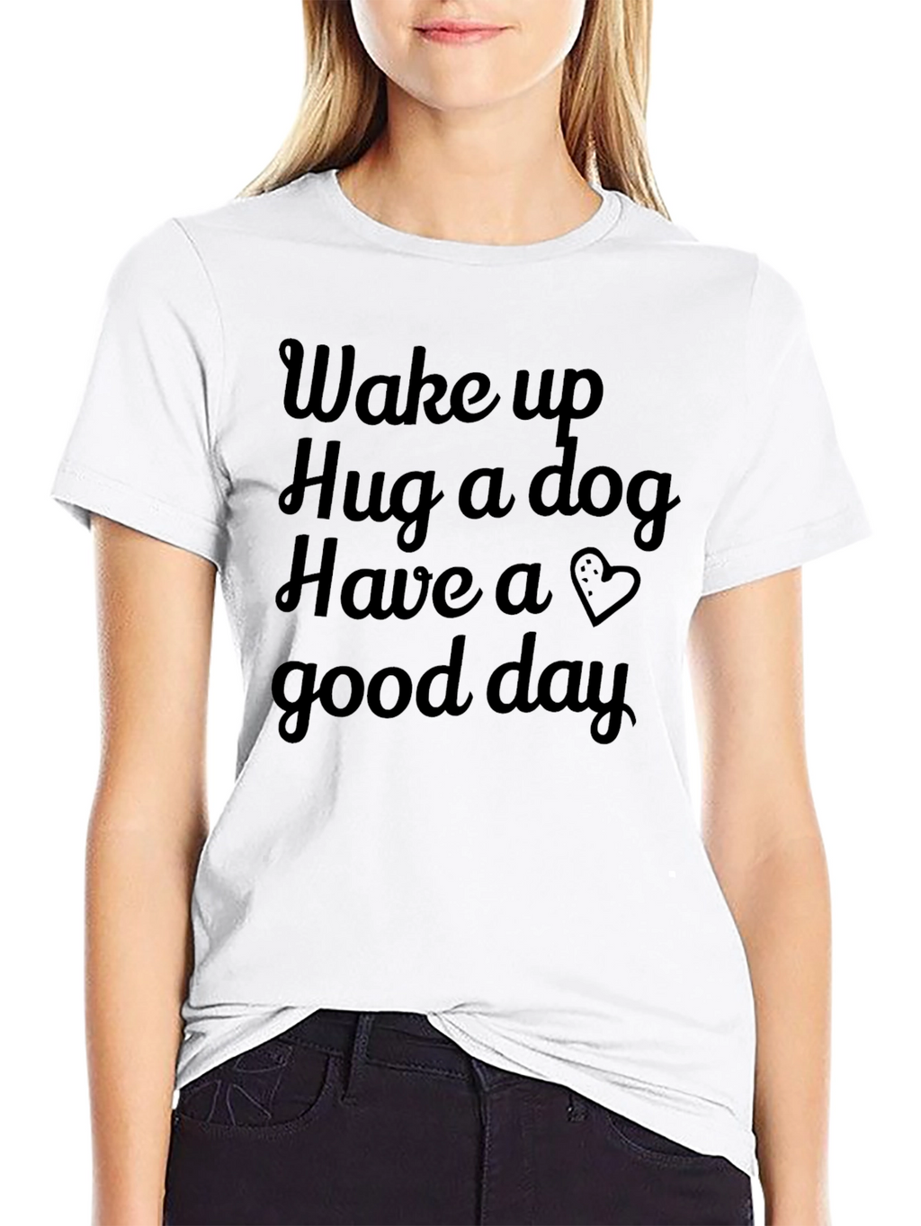 Wake Up Hug a Dog Graphic T-Shirt