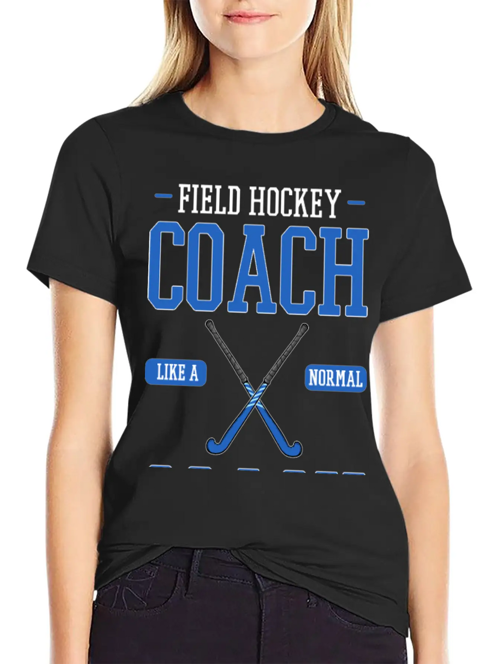 Field Hockey Coach Like A Normal Coach But Louder Breathable Graphic T-Shirt – Perfect For Casual Days