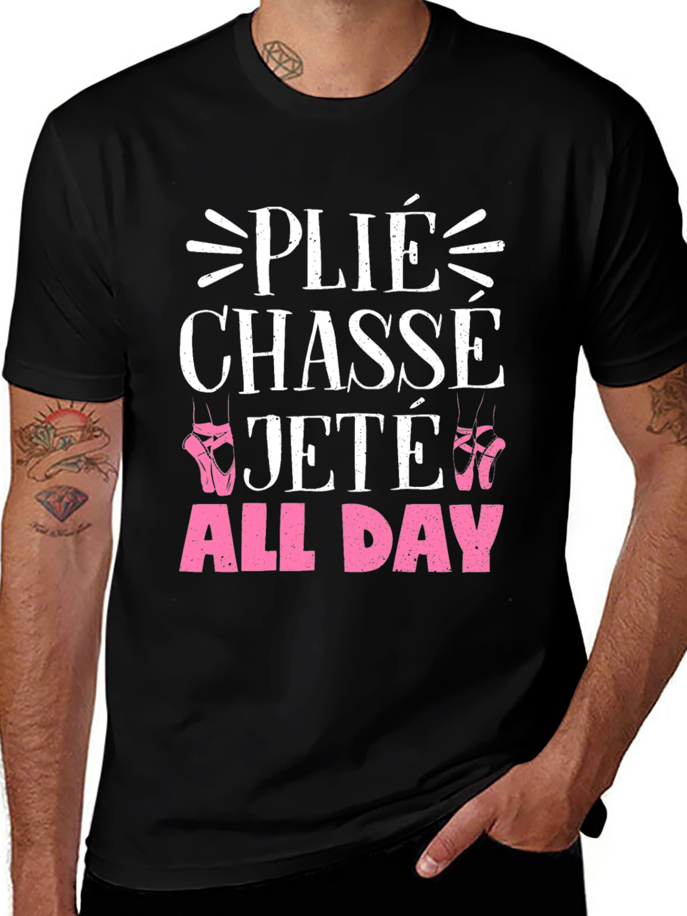 Ballet Dance T-Shirt - Plié Chasse Jeté All Day