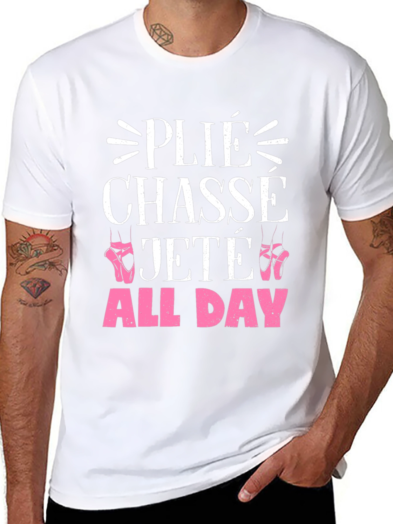 Ballet Dance T-Shirt - Plié Chasse Jeté All Day
