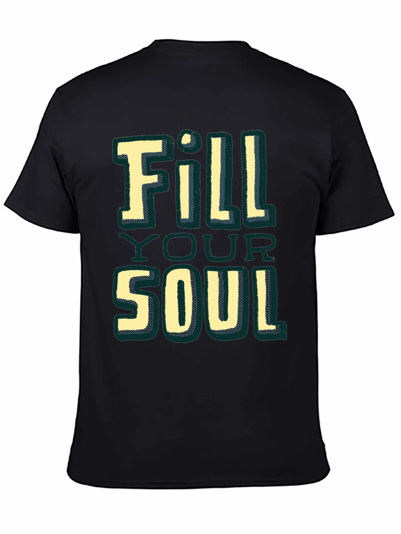 Fill Your Soul Unisex Casual T-Shirt – Clean Design For Daily Comfort