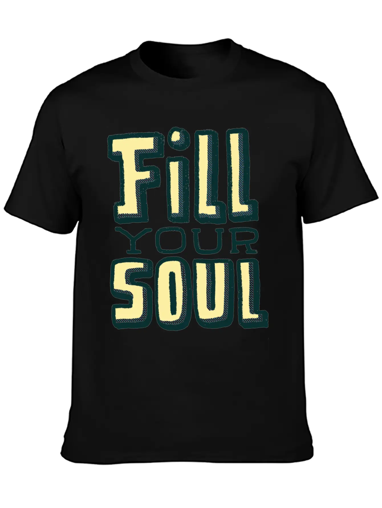 Fill Your Soul Unisex Casual T-Shirt – Clean Design For Daily Comfort