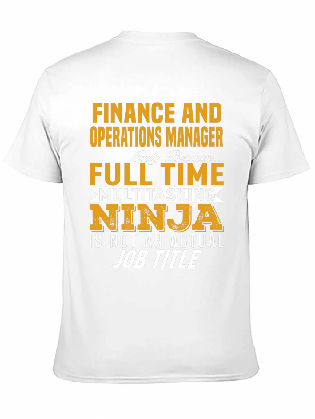Finance And Operations Manager Unisex Casual T-Shirt – Clean Design For Daily Comfort