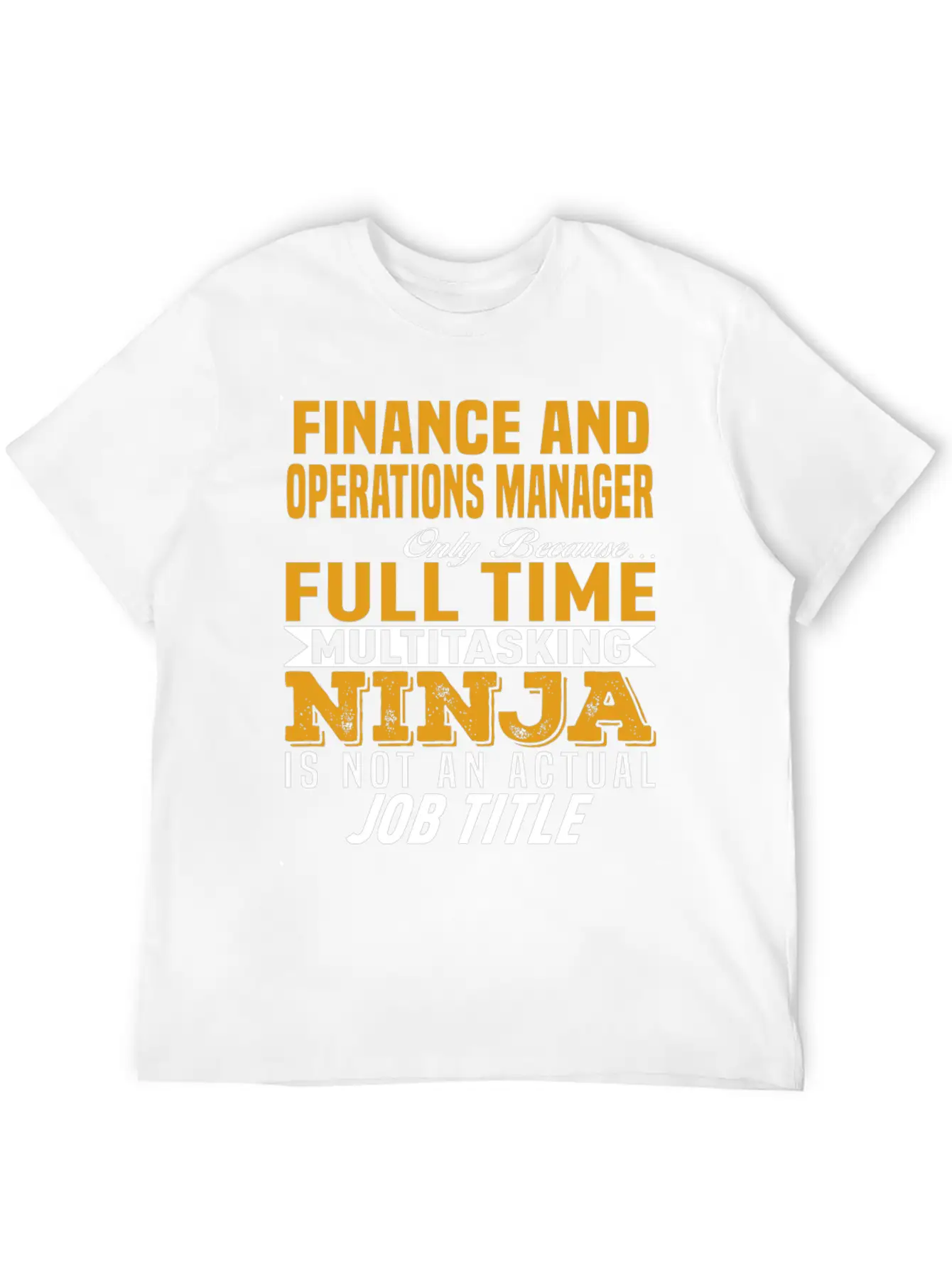 Finance And Operations Manager Unisex Casual T-Shirt – Clean Design For Daily Comfort