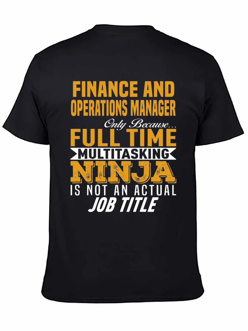 Finance And Operations Manager Unisex Casual T-Shirt – Clean Design For Daily Comfort