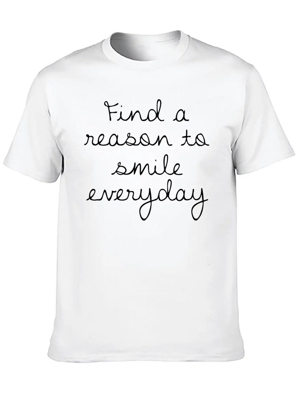 Find A Reason To Smile Everyday Classic Cotton Tee – Unisex Comfort For Any Season