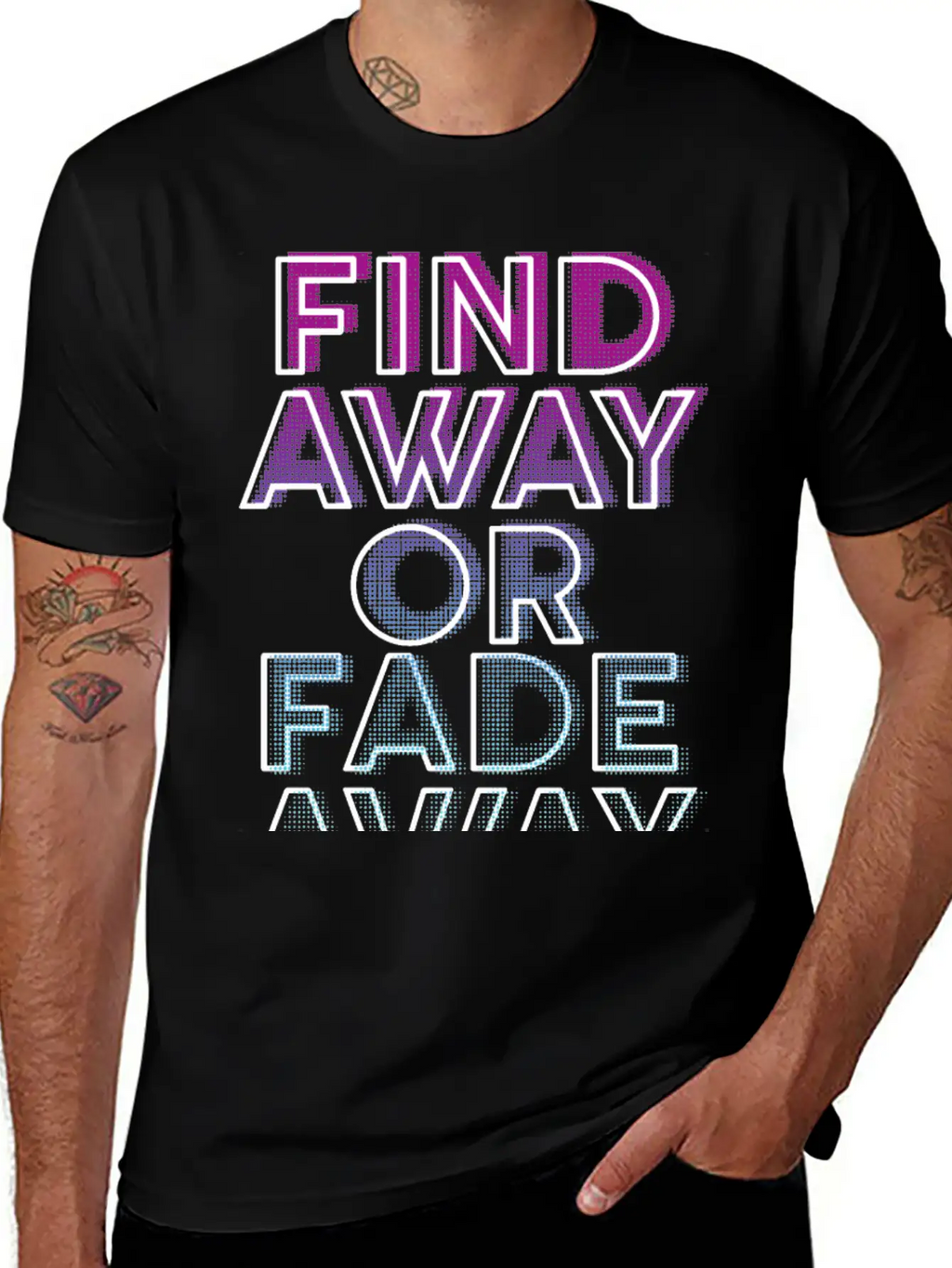 Find Away Or Fade Away Basic Graphic T-Shirt – Daily Comfort In Soft Cotton