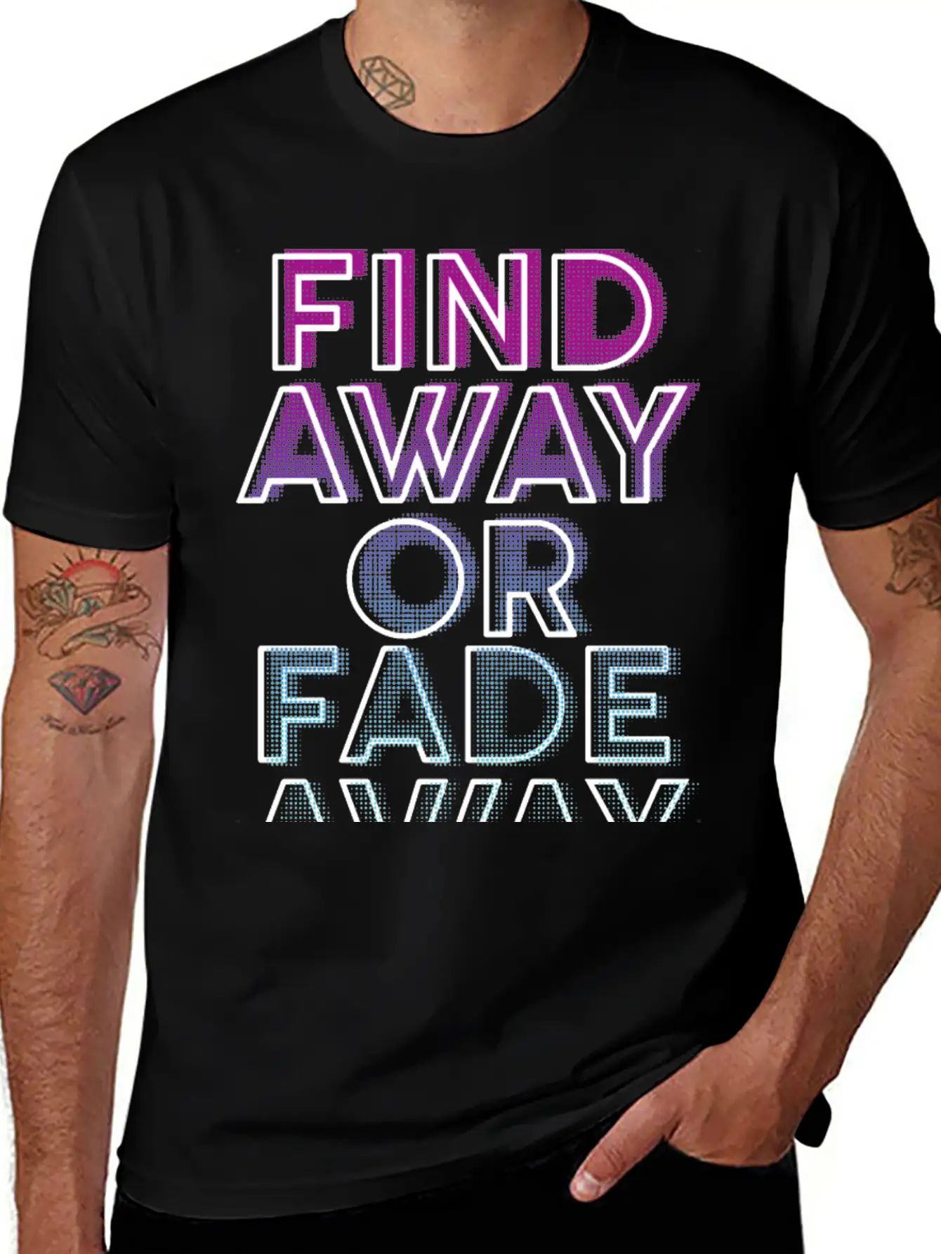 Find Away Or Fade Away Basic Graphic T-Shirt – Daily Comfort In Soft Cotton