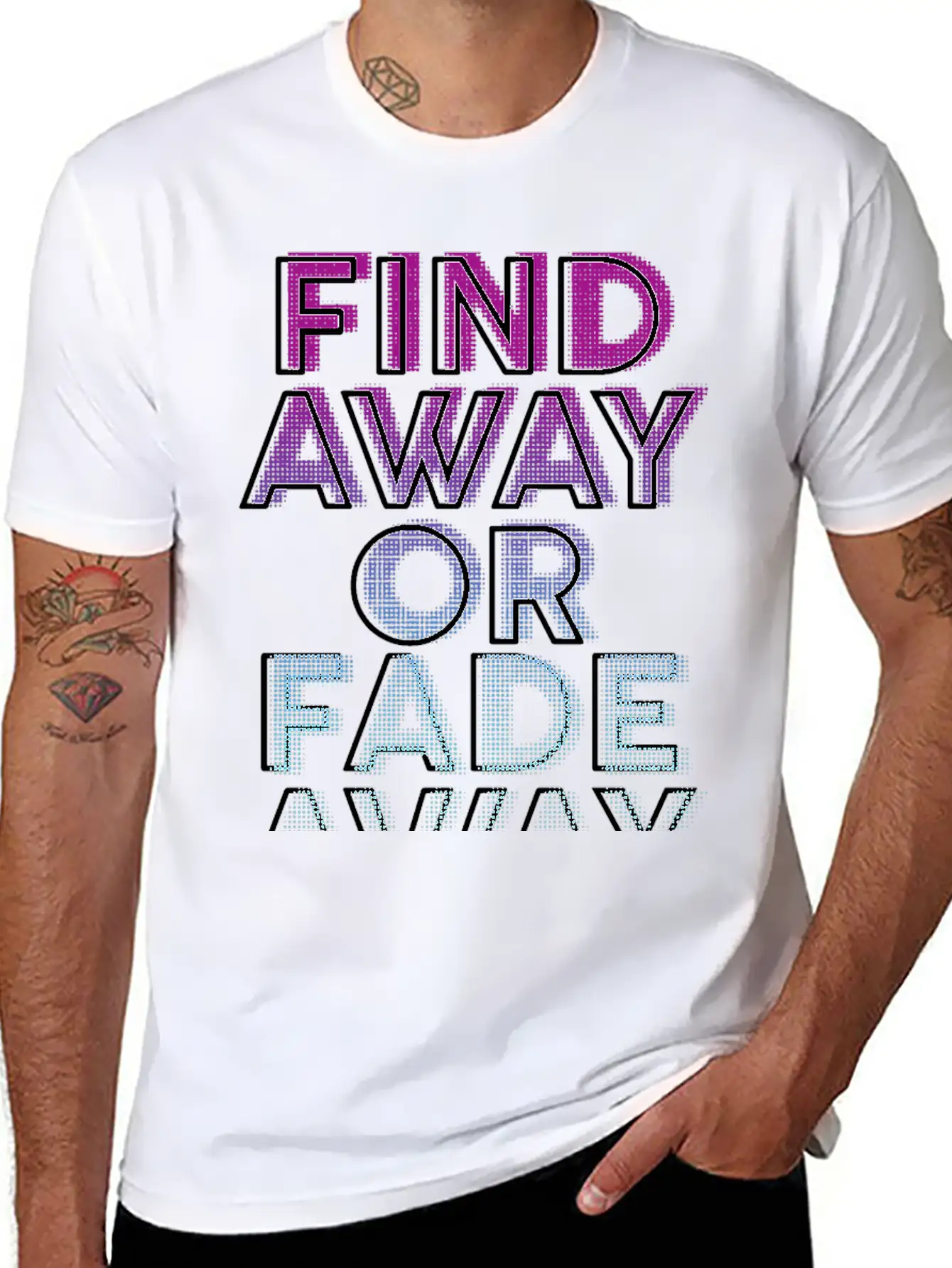 Find Away Or Fade Away Basic Graphic T-Shirt – Daily Comfort In Soft Cotton