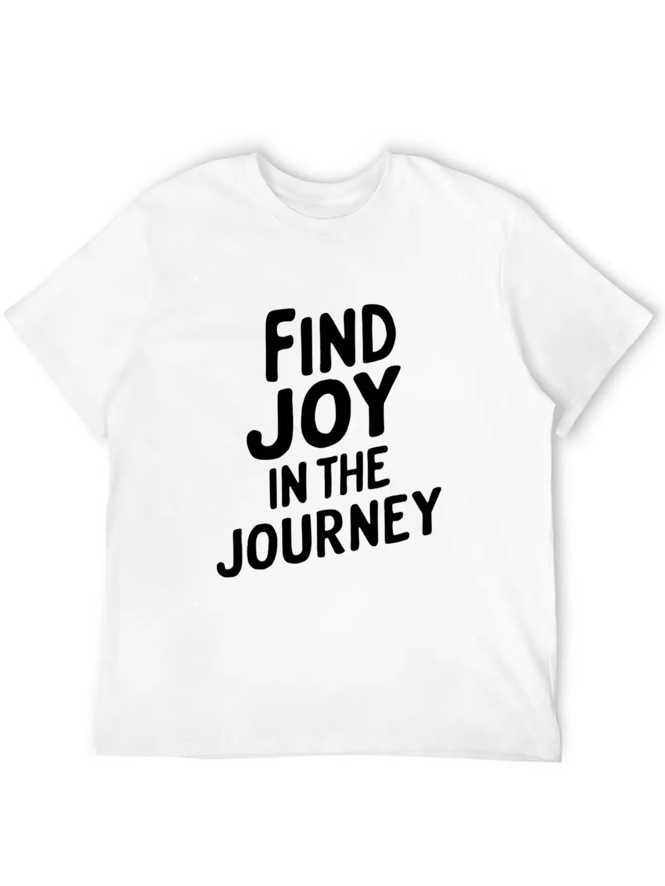 Find Joy In The Journey Inspiration Relaxed Everyday Tee – Lightweight And Durable Cotton