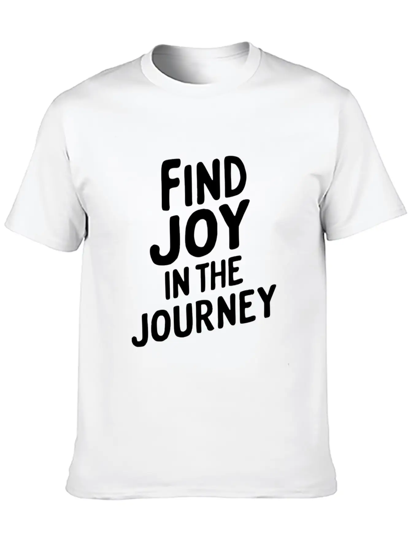 Find Joy In The Journey Inspiration Relaxed Everyday Tee – Lightweight And Durable Cotton