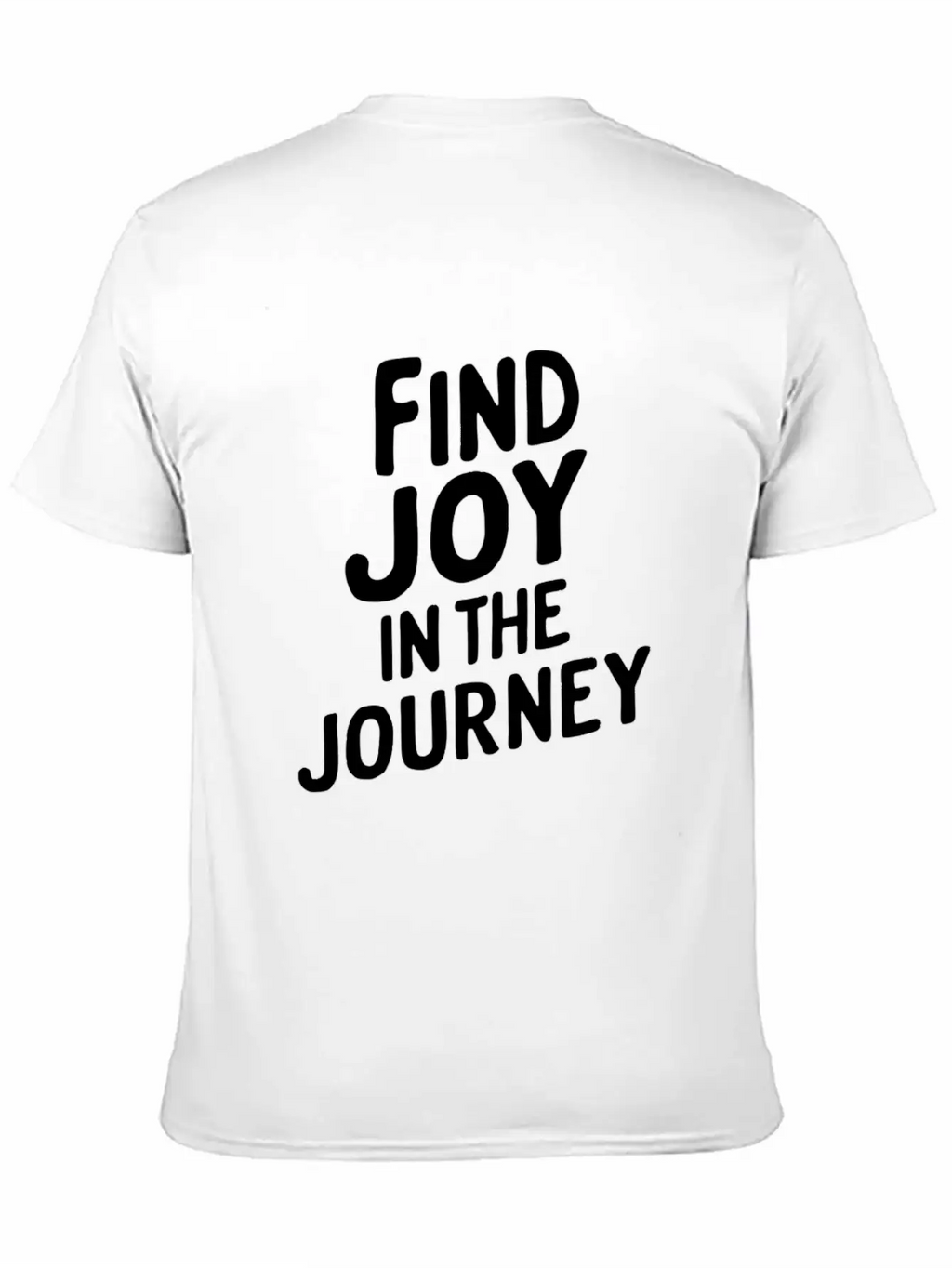Find Joy In The Journey Inspiration Relaxed Everyday Tee – Lightweight And Durable Cotton