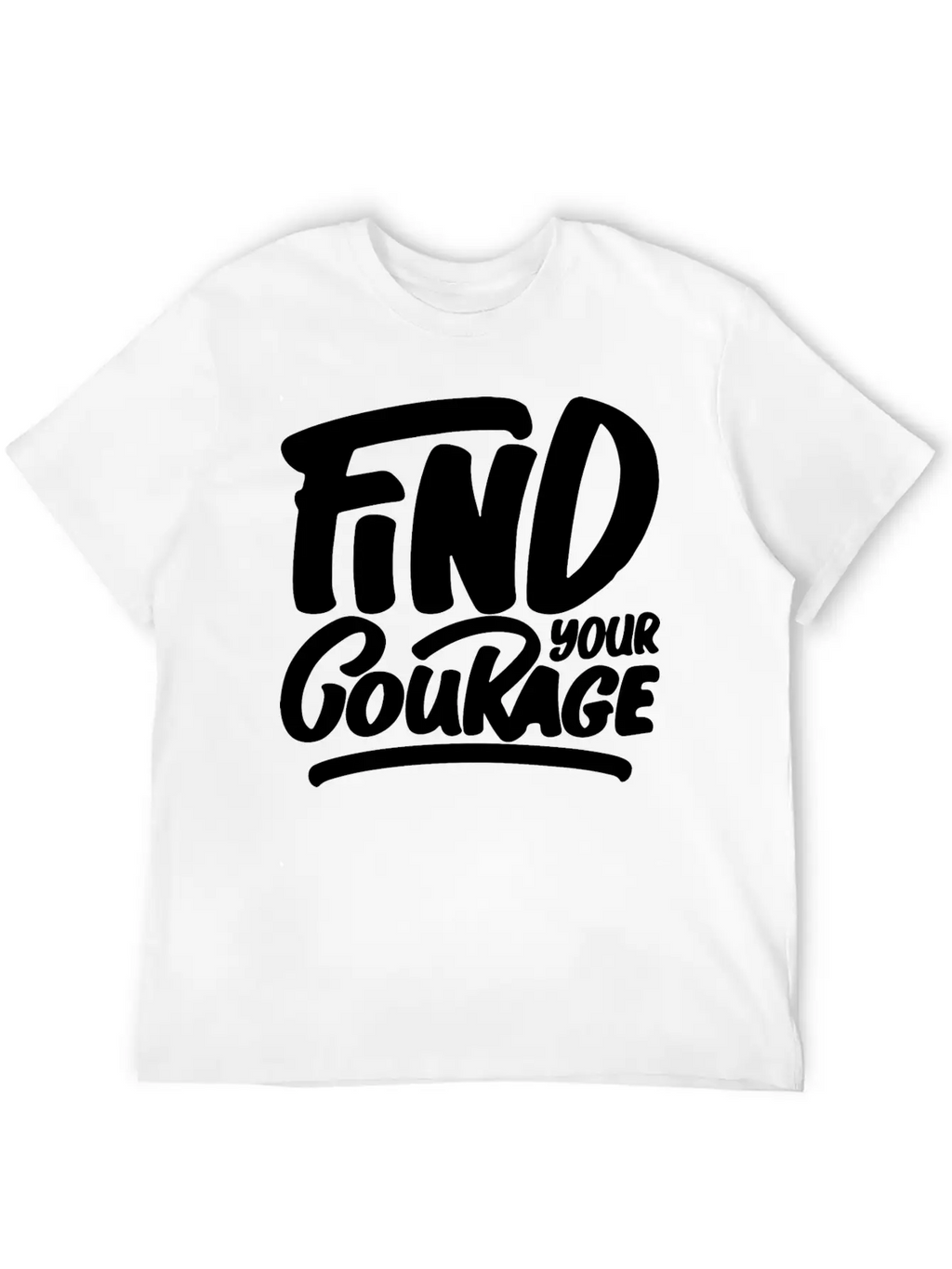 Find Your Courage Breathable Soft Cotton T-Shirt – Timeless Casual Look