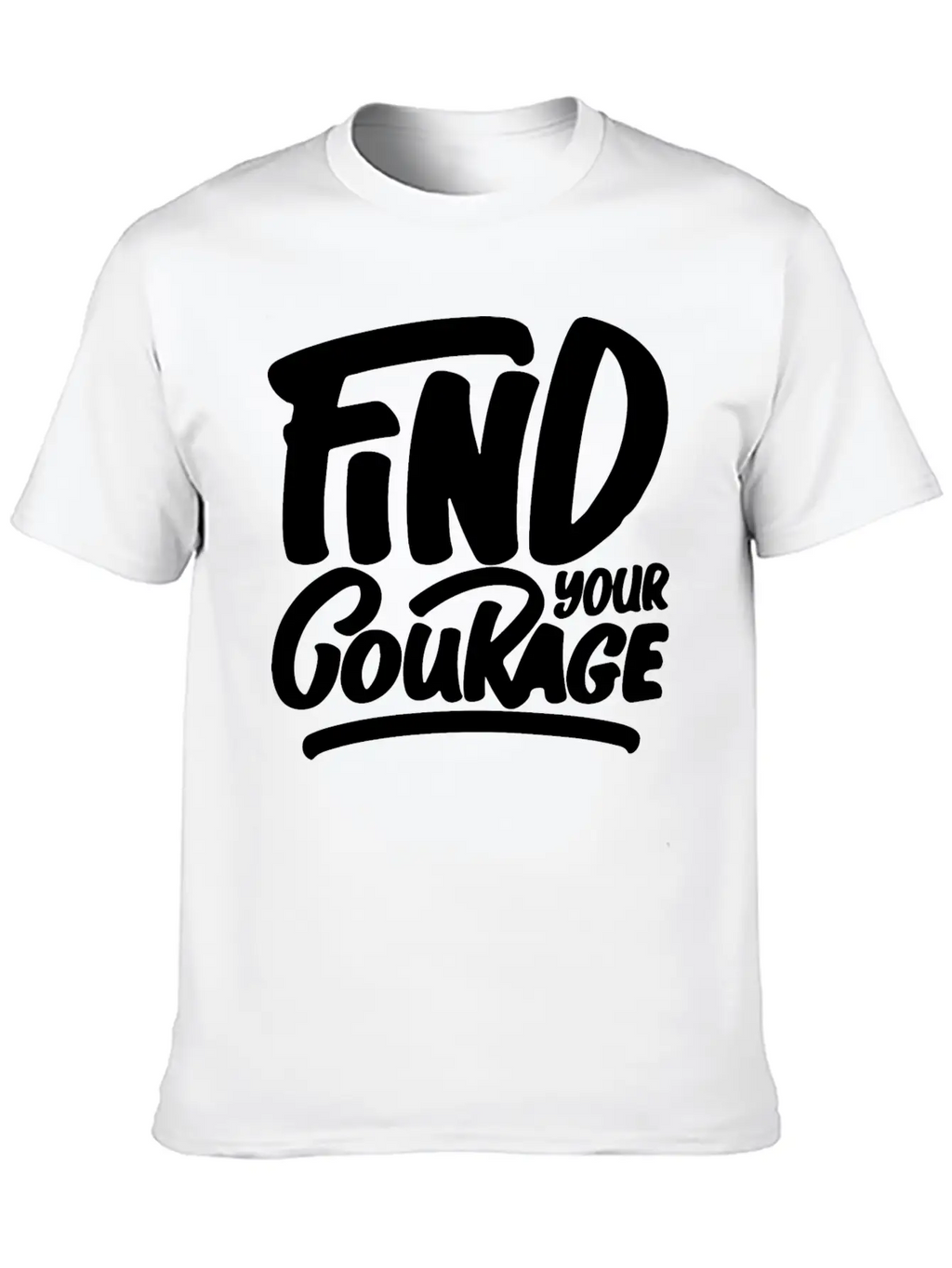 Find Your Courage Breathable Soft Cotton T-Shirt – Timeless Casual Look