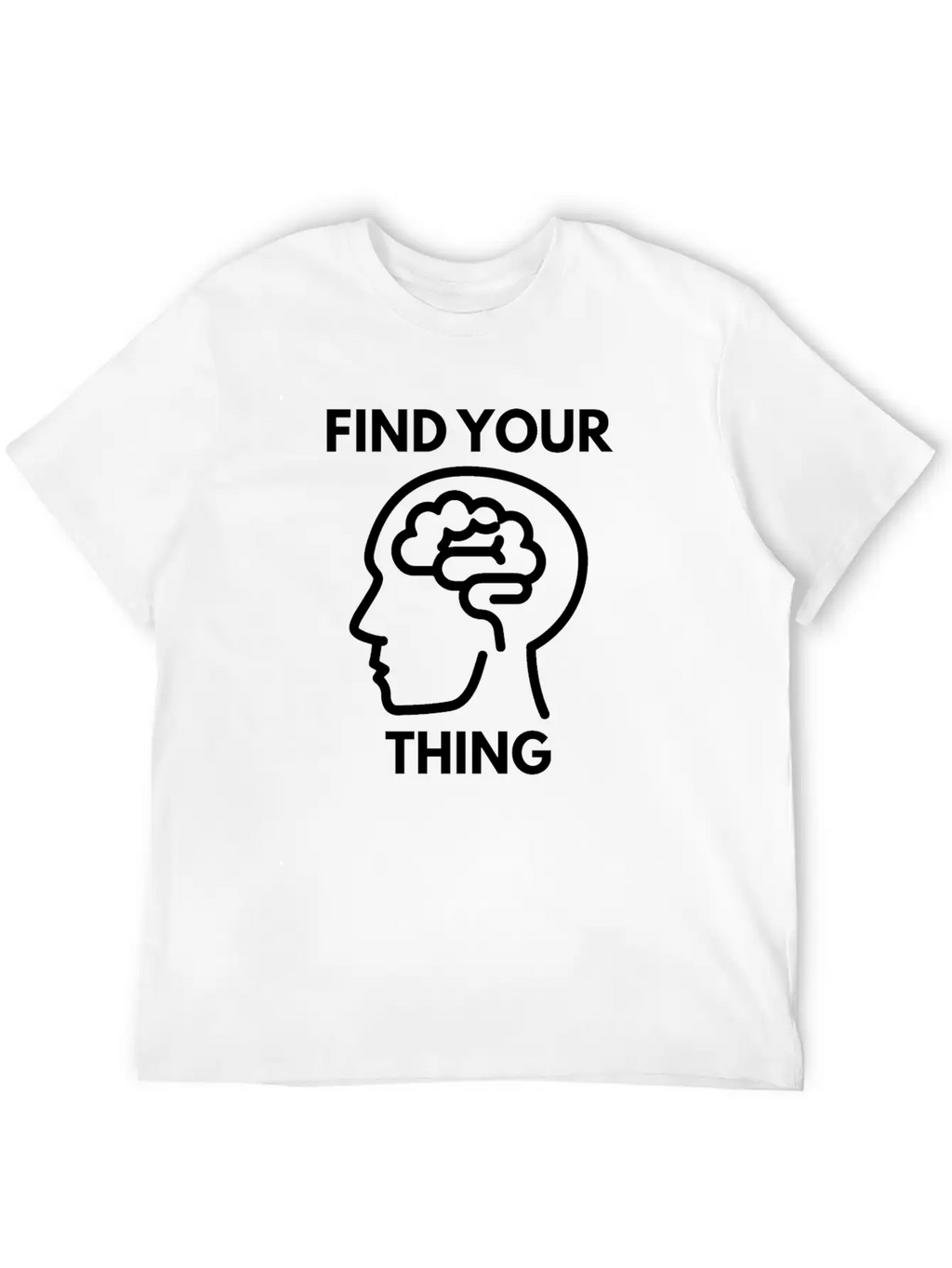 Find Your Thing Classic Cotton Tee – Unisex Comfort For Any Season