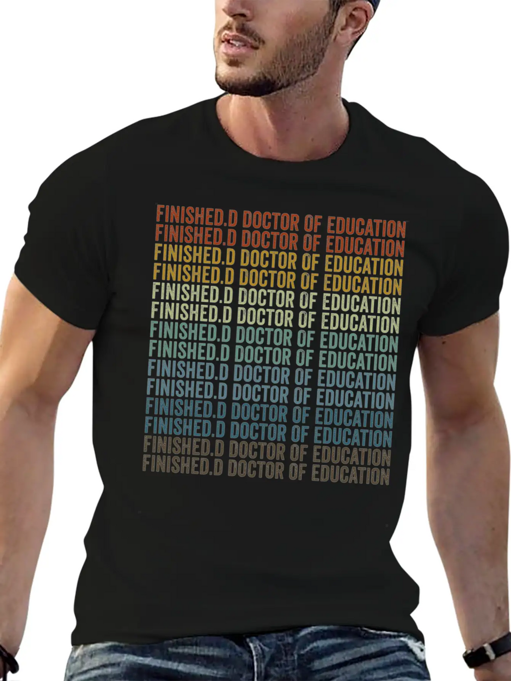 Finished.d Doctor Of Education Doctor Relaxed Everyday Tee – Lightweight And Durable Cotton