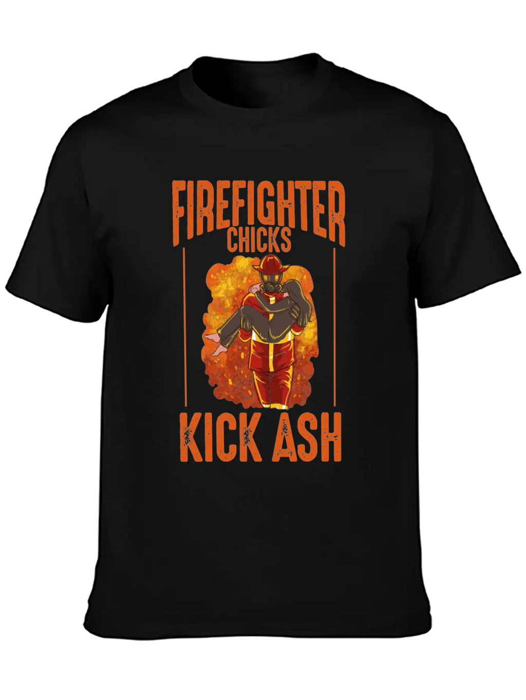Firefighter Chick Kick Ash Design For A Firewomen Basic Graphic T-Shirt – Daily Comfort In Soft Cotton