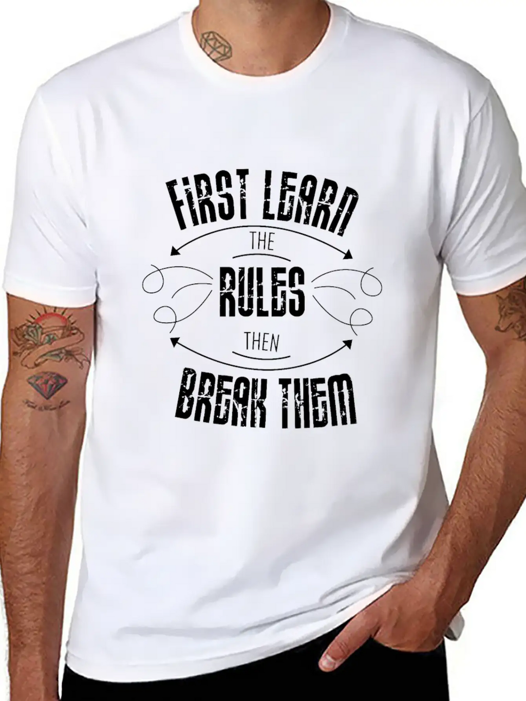 First Learn The Rules And Then Break Them Unisex Casual T-Shirt – Clean Design For Daily Comfort