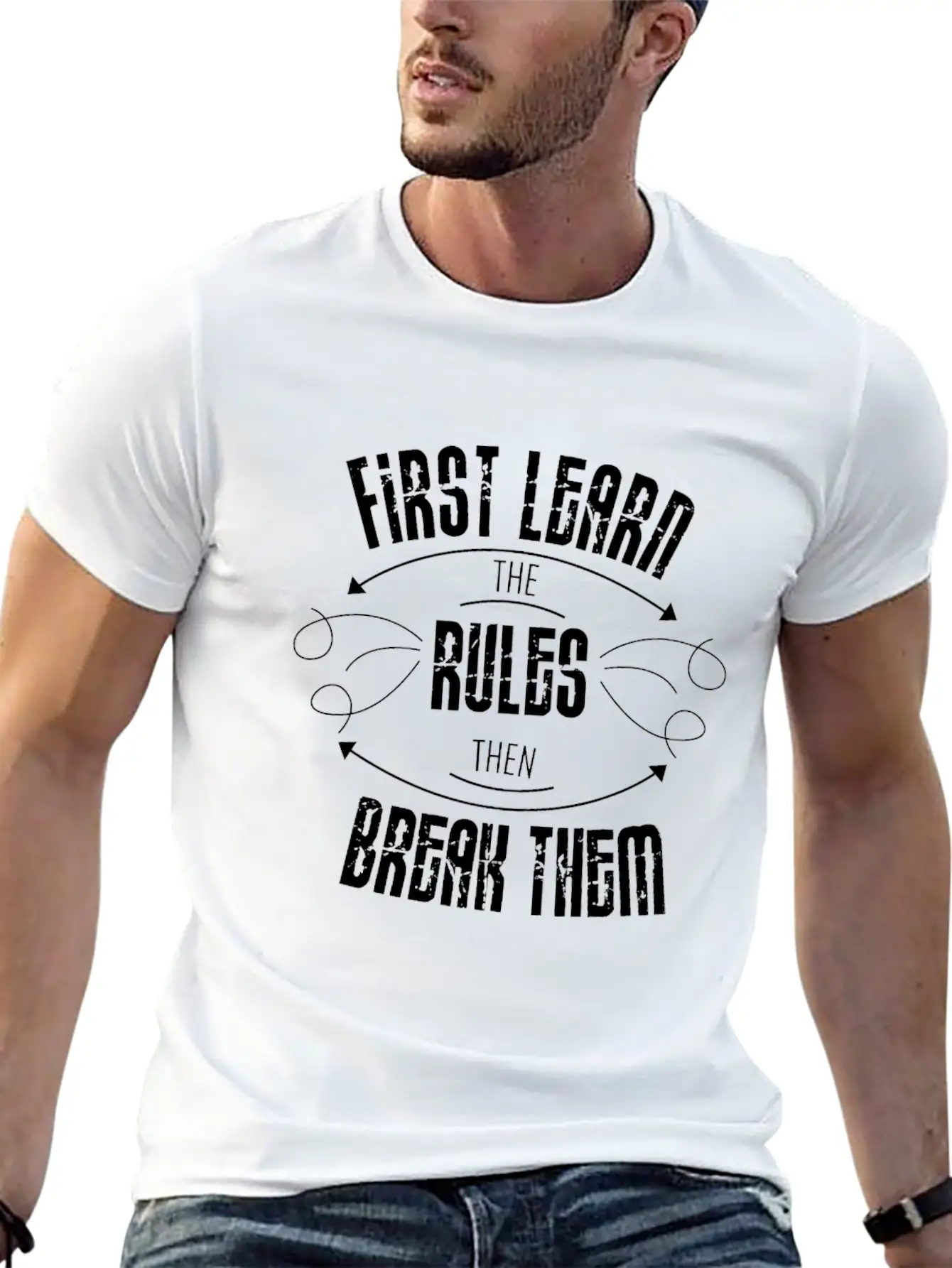 First Learn The Rules And Then Break Them Unisex Casual T-Shirt – Clean Design For Daily Comfort