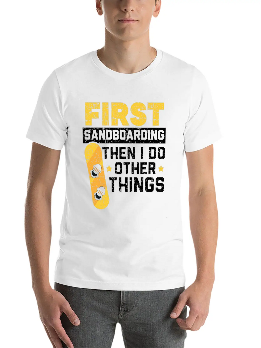 First Sandboarding Then I Do Other Things Classic Cotton Tee – Unisex Comfort For Any Season