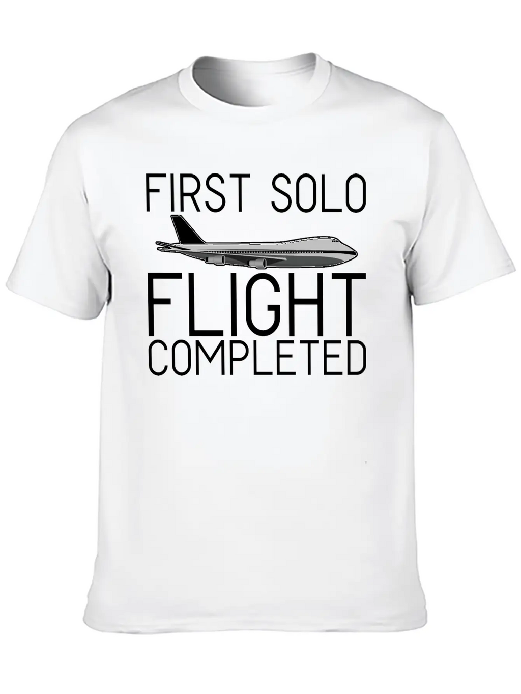 First Solo Flight Completed 4 Breathable Soft Cotton T-Shirt – Timeless Casual Look