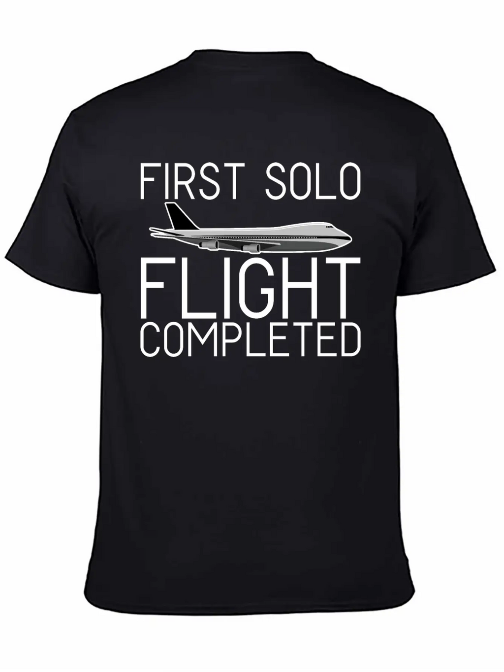 First Solo Flight Completed 4 Breathable Soft Cotton T-Shirt – Timeless Casual Look