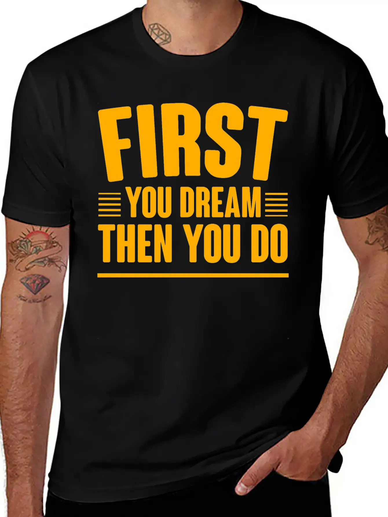 First You Dream Then You Do 4 Classic Cotton Tee – Unisex Comfort For Any Season