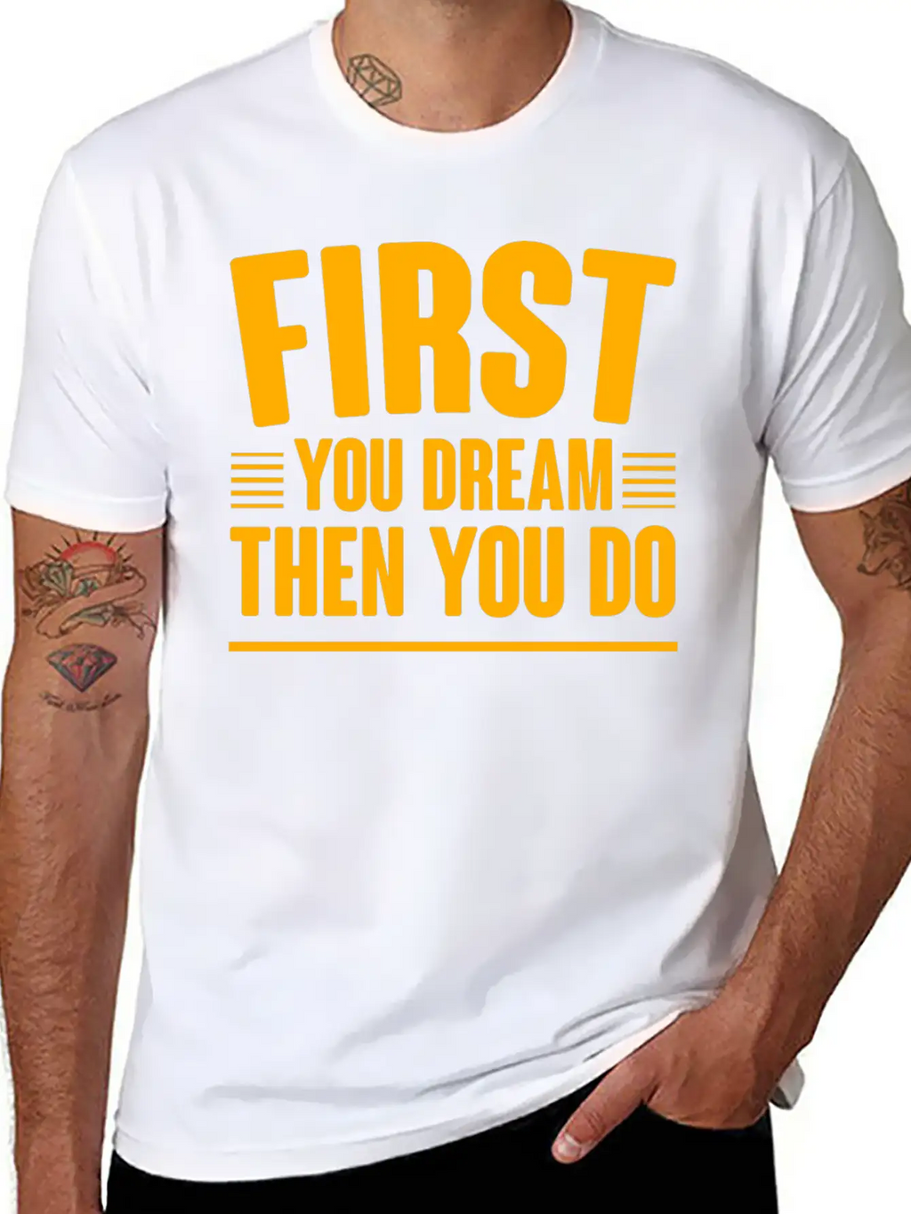 First You Dream Then You Do 4 Classic Cotton Tee – Unisex Comfort For Any Season