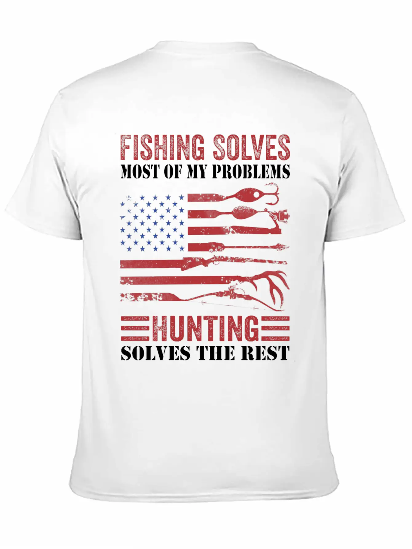 Fishing Solves Most Of My Problems Hunting Solves Essential Cotton Tee For Daily Outfits – Unisex Style