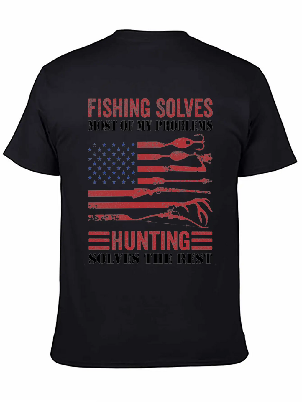 Fishing Solves Most Of My Problems Hunting Solves Essential Cotton Tee For Daily Outfits – Unisex Style