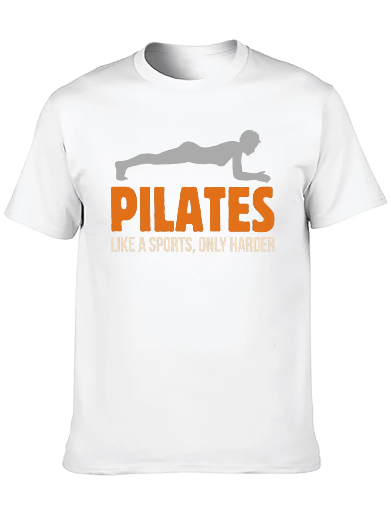 Fitness Pilates Like A Sports, Only Harder Workout Stylish Everyday T-Shirt – Unisex Basic Cotton Tee