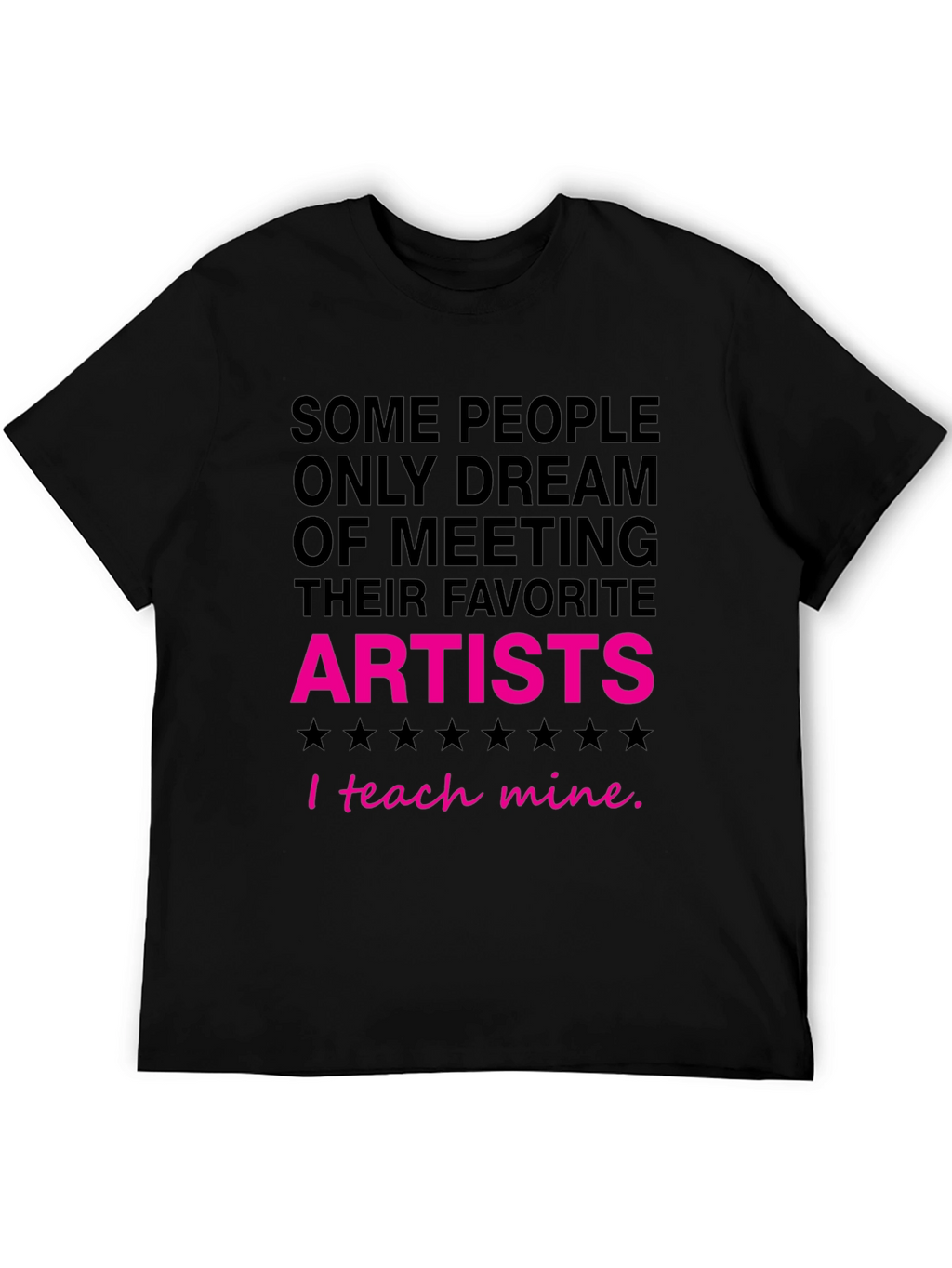 I Teach Mine Artist T-Shirt