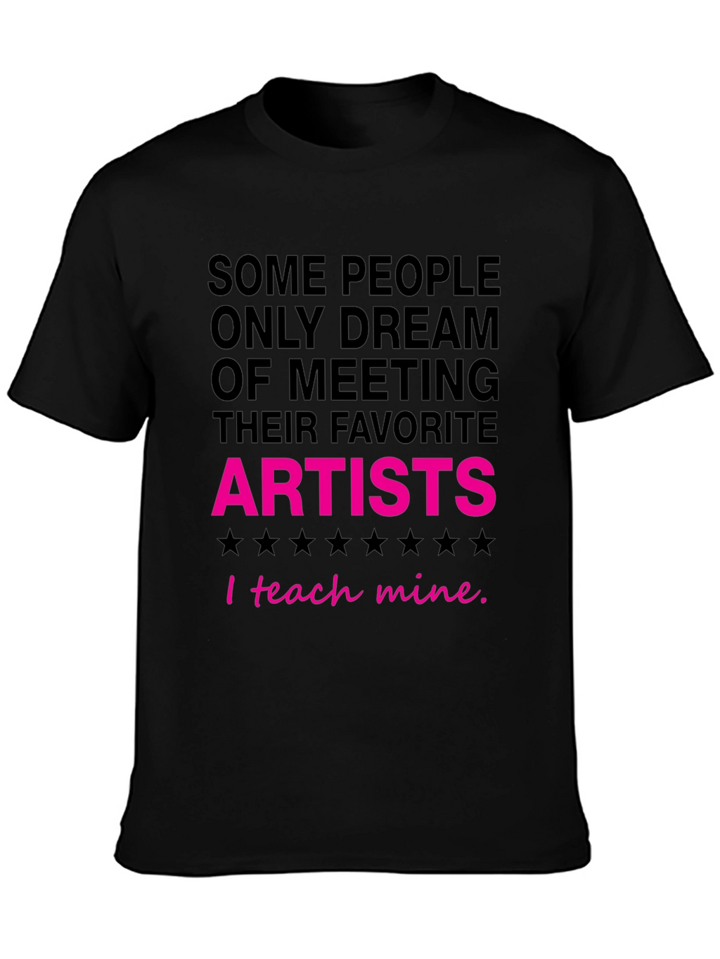 I Teach Mine Artist T-Shirt