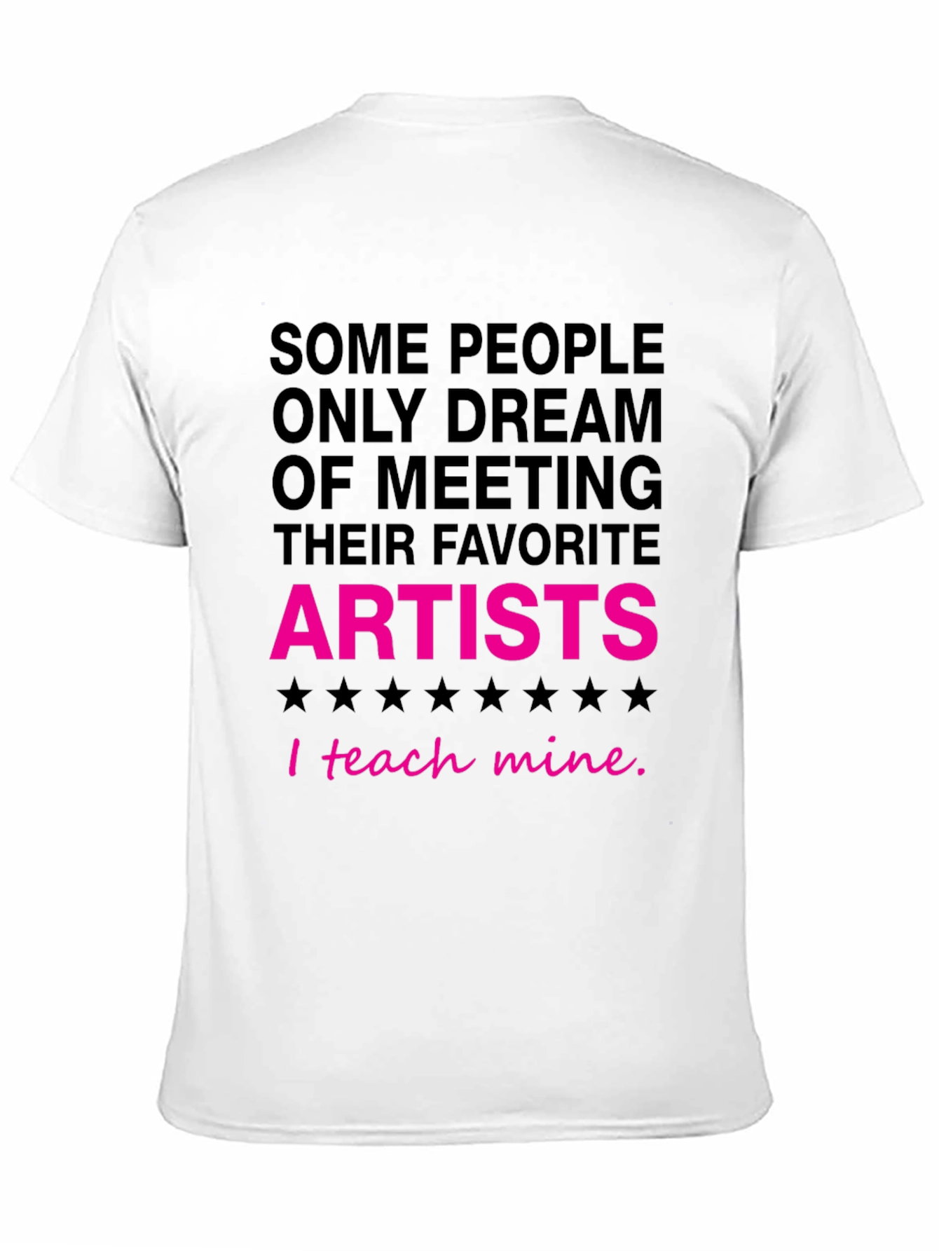 I Teach Mine Artist T-Shirt