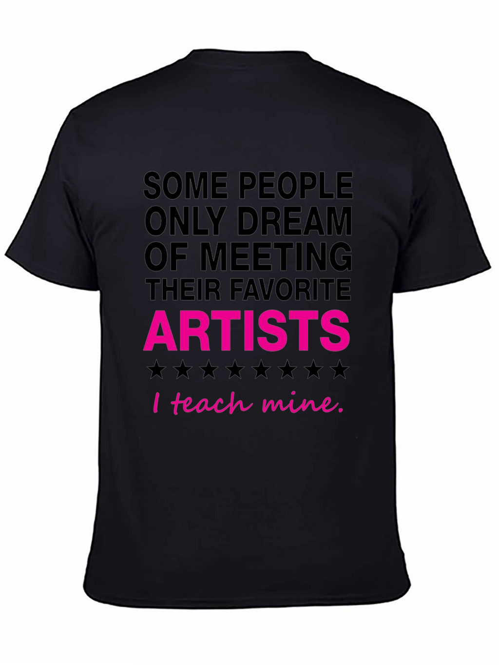 I Teach Mine Artist T-Shirt
