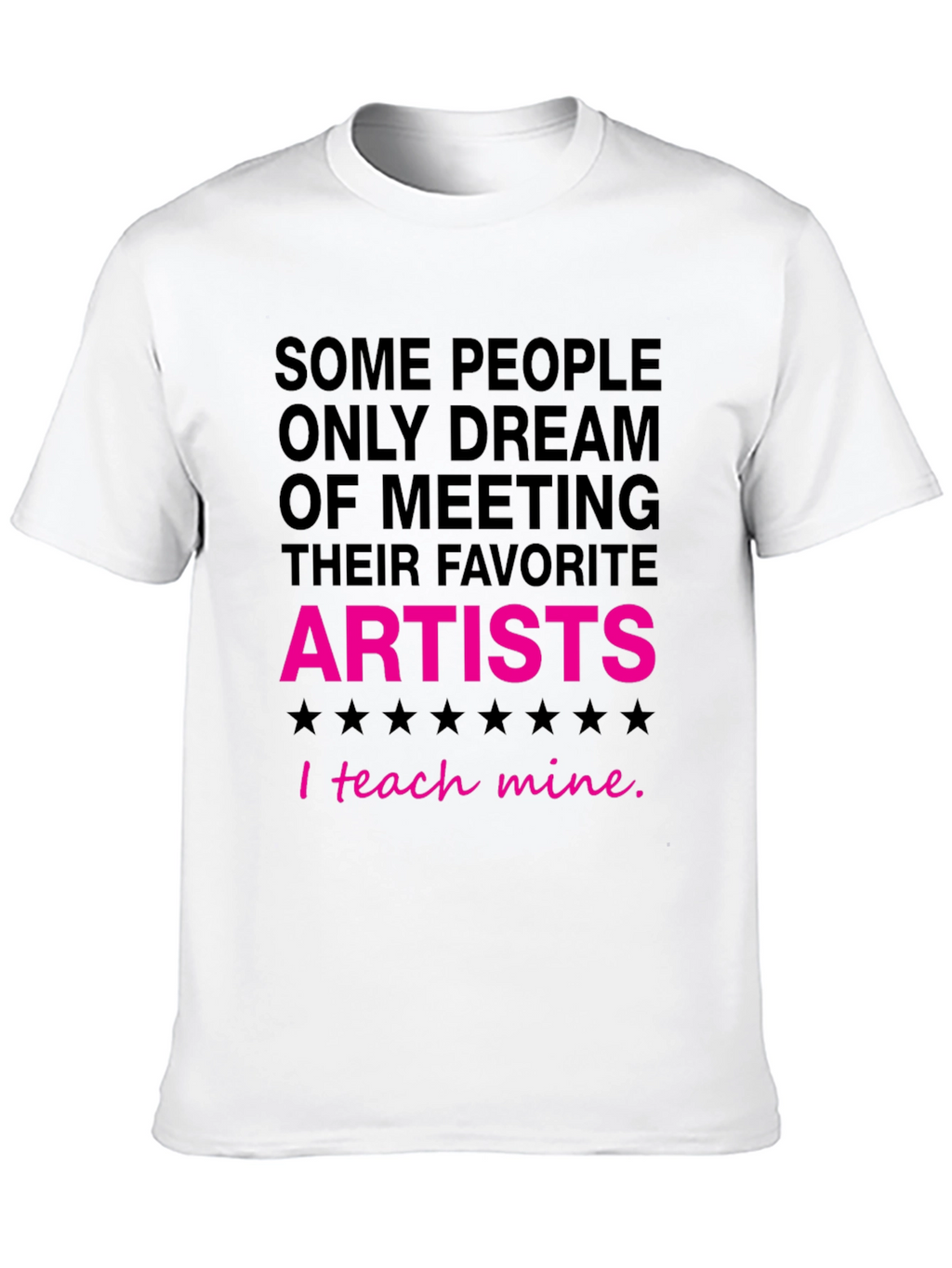 I Teach Mine Artist T-Shirt