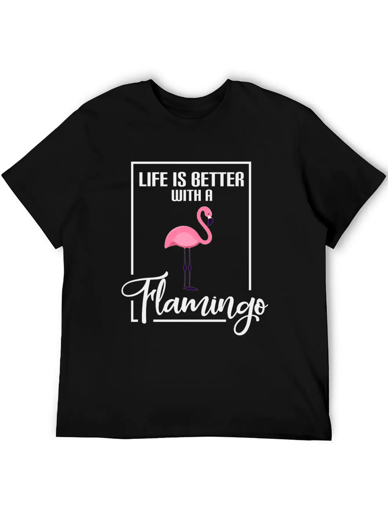 Flamingos Life Is Better With A Flamingo Classic Cotton Tee – Unisex Comfort For Any Season