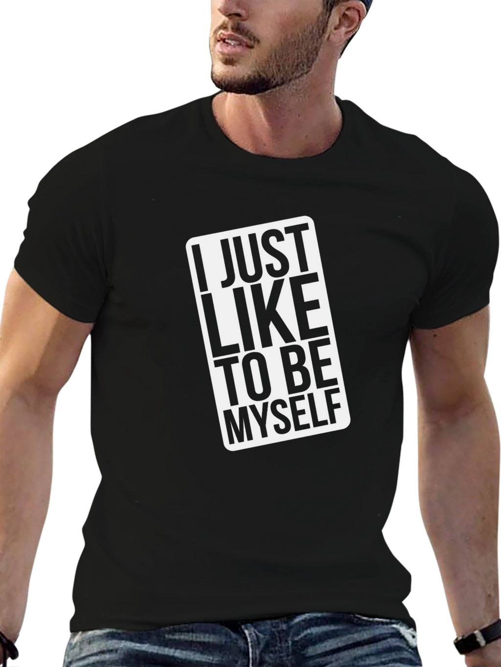 I Just Like to Be Myself Black T-Shirt