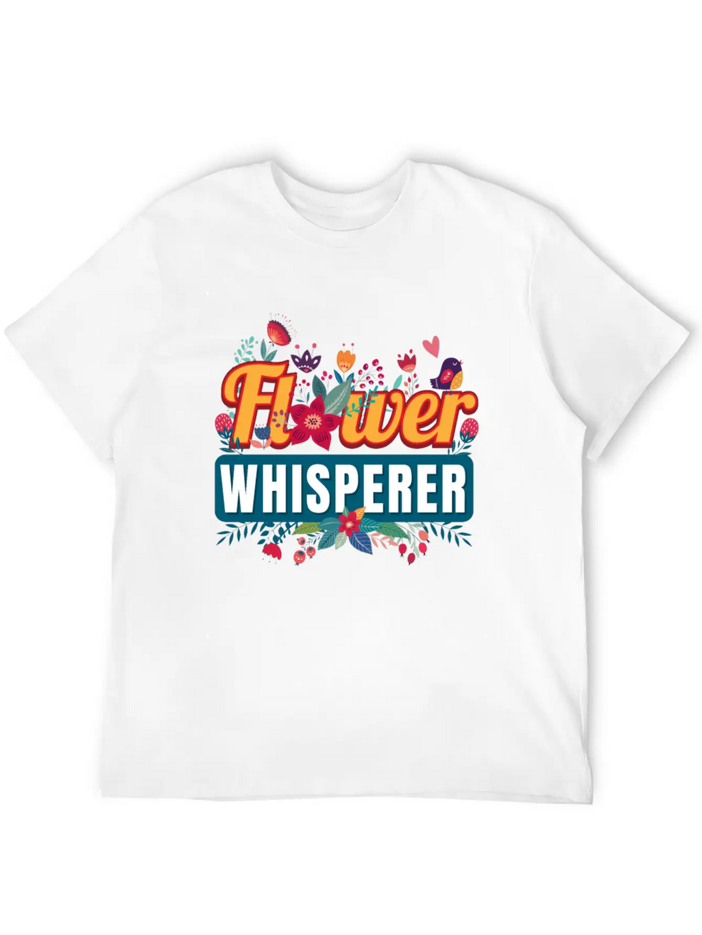 Flower Whisperer Florist Flowers Stylish Everyday T-Shirt – Unisex Basic Cotton Tee