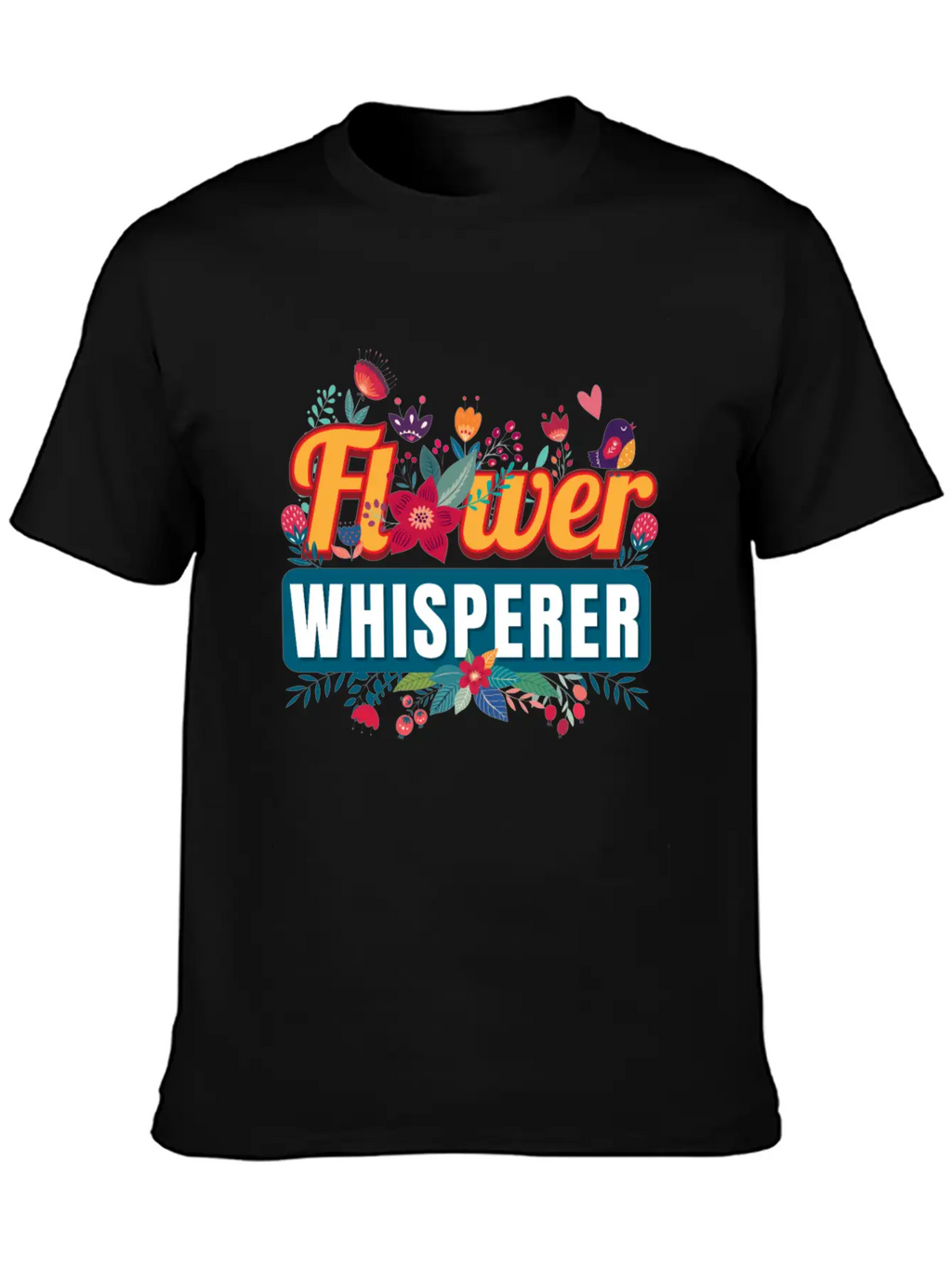 Flower Whisperer Florist Flowers Stylish Everyday T-Shirt – Unisex Basic Cotton Tee