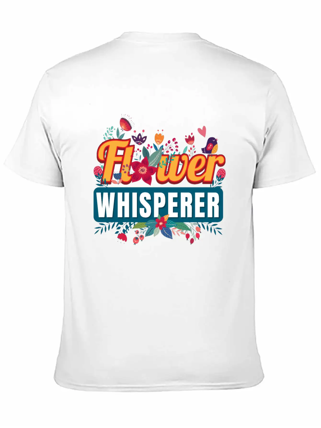Flower Whisperer Florist Flowers Stylish Everyday T-Shirt – Unisex Basic Cotton Tee