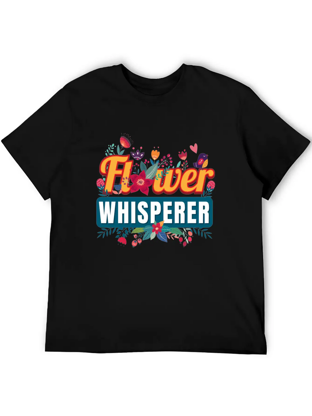 Flower Whisperer Florist Flowers Stylish Everyday T-Shirt – Unisex Basic Cotton Tee