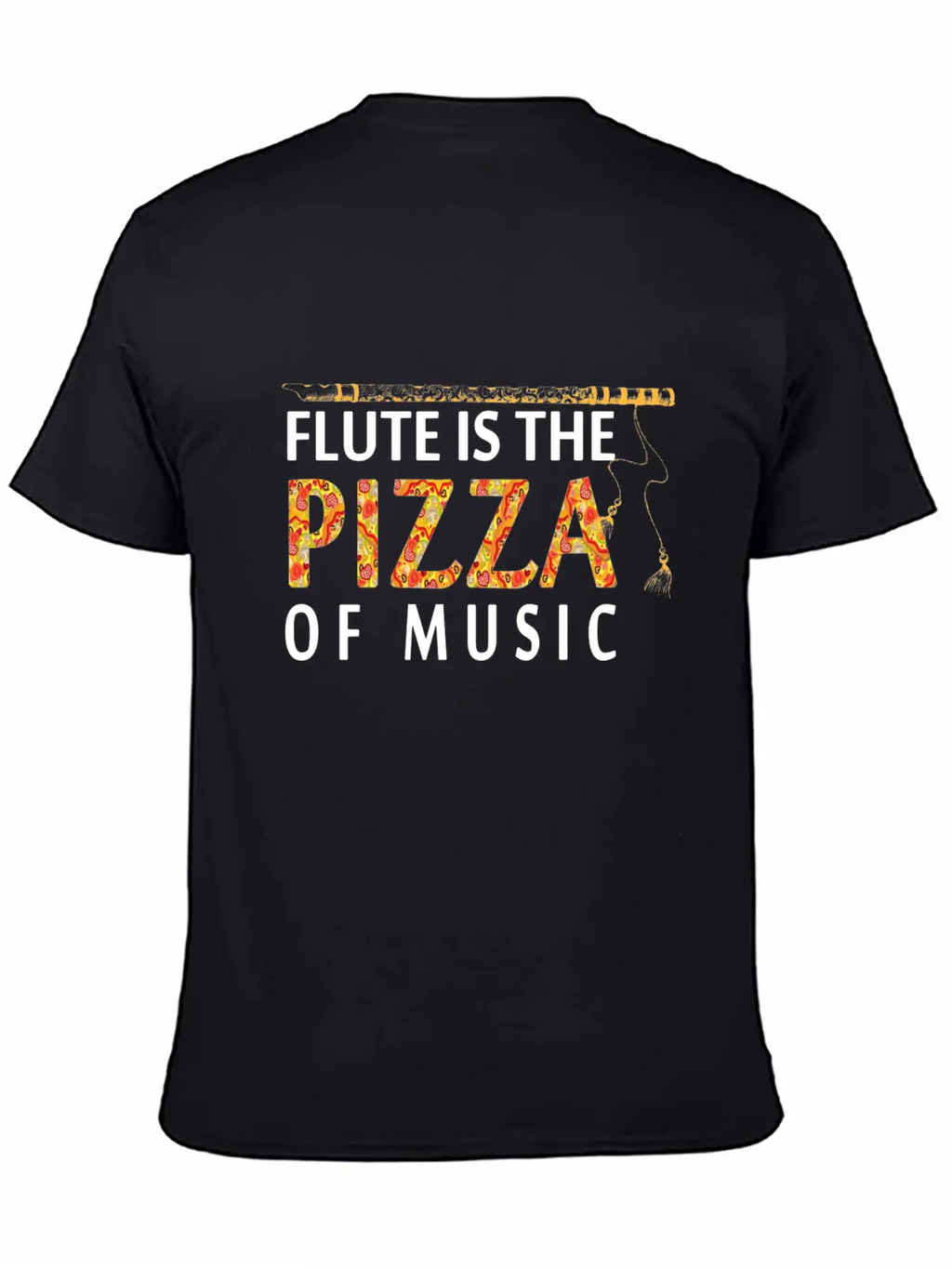 Flute Is The Pizza Of Music Classic Cotton Tee – Unisex Comfort For Any Season