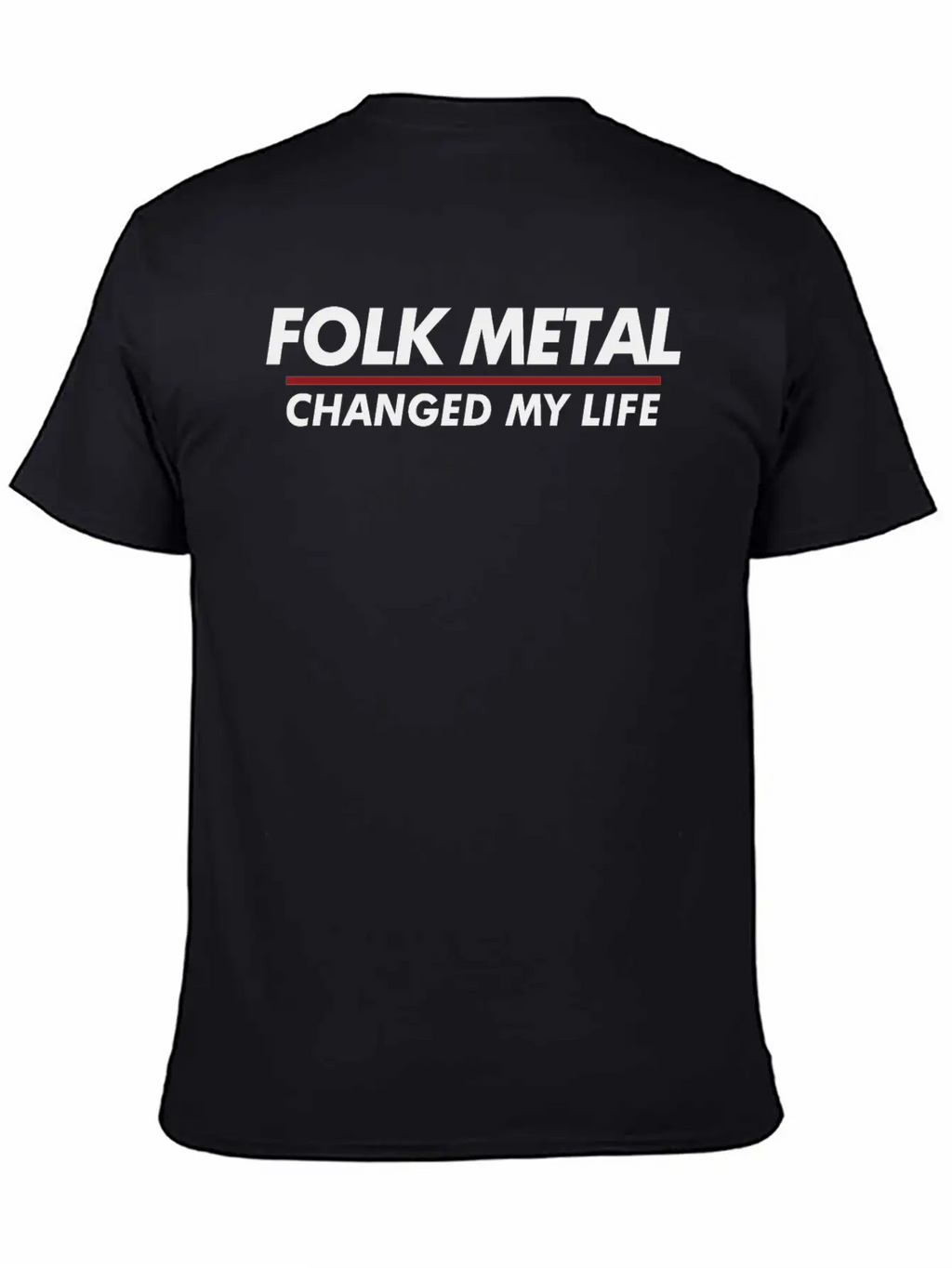 Folk Metal Changed My Life Breathable Soft Cotton T-Shirt – Timeless Casual Look